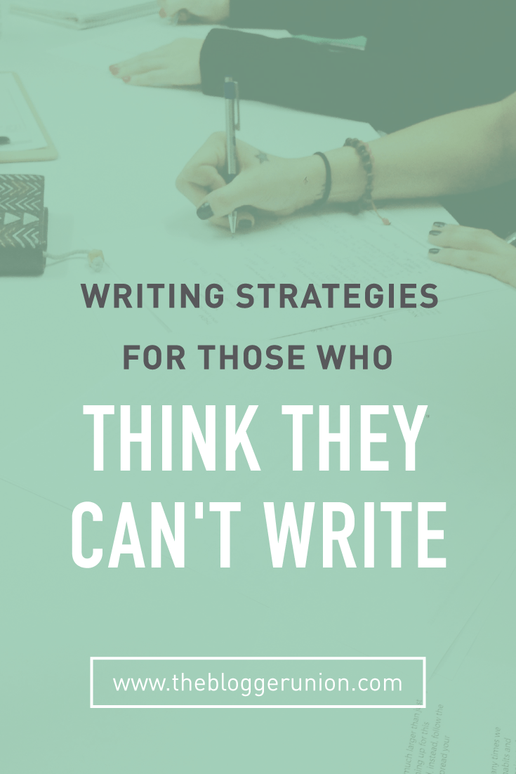 I really liked this article. Writing Strategies for those who think you can't write.
